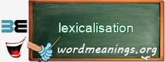 WordMeaning blackboard for lexicalisation